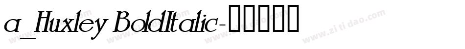a_Huxley BoldItalic字体转换